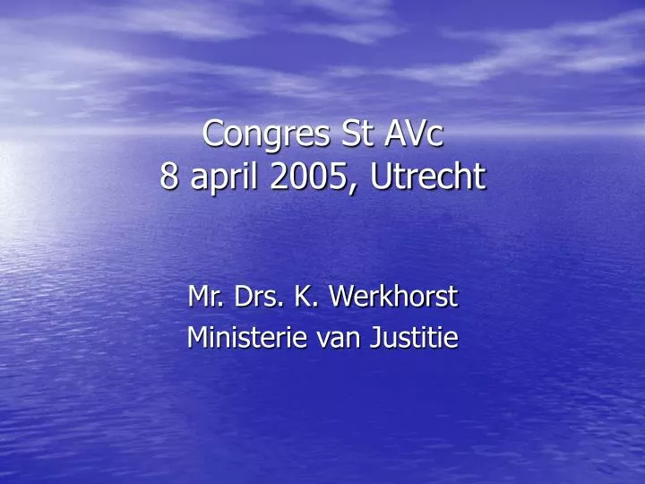 congres st avc 8 april 2005 utrecht