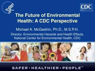 The Future of Environmental Health: A CDC Perspective