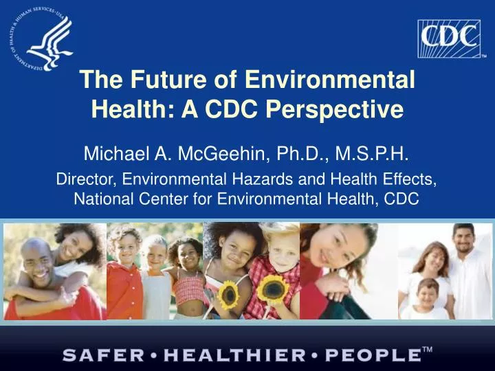 the future of environmental health a cdc perspective