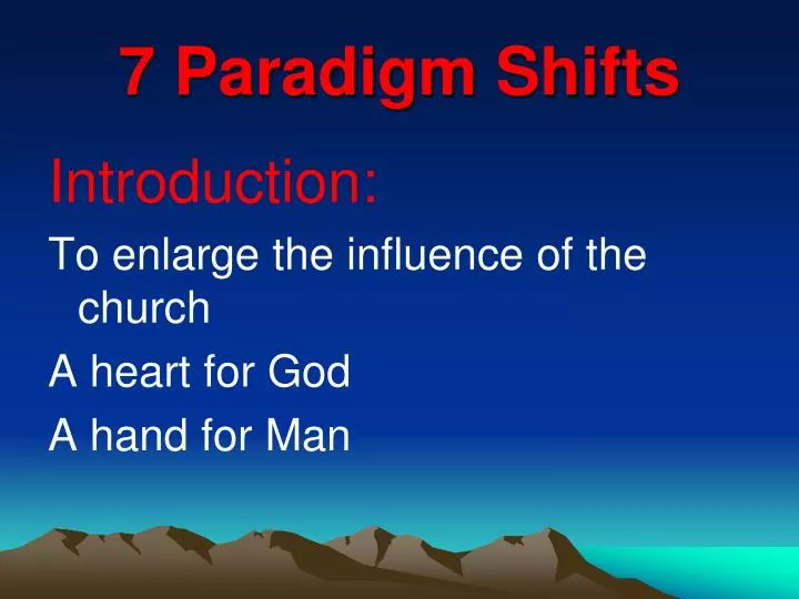 7 paradigm shifts