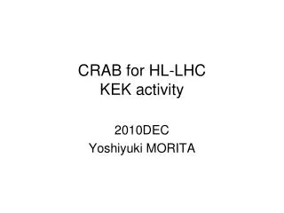 CRAB for HL-LHC KEK activity