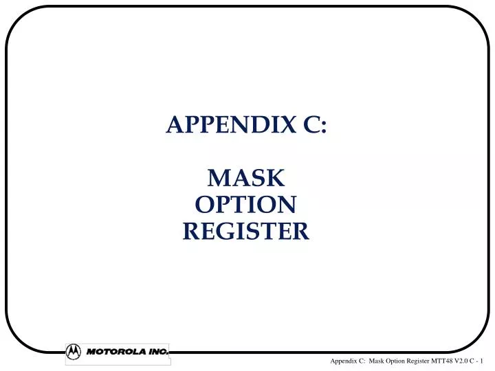 appendix c mask option register