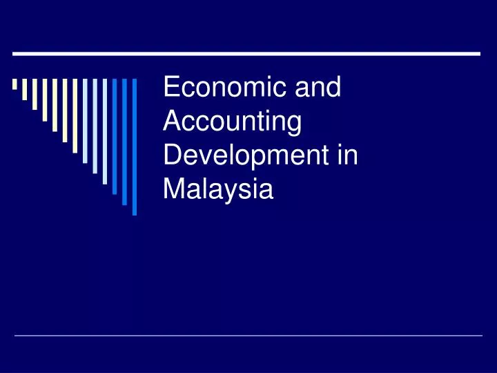 economic and accounting development in malaysia