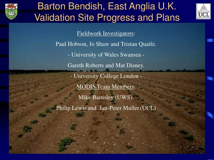 barton bendish east anglia u k validation site progress and plans