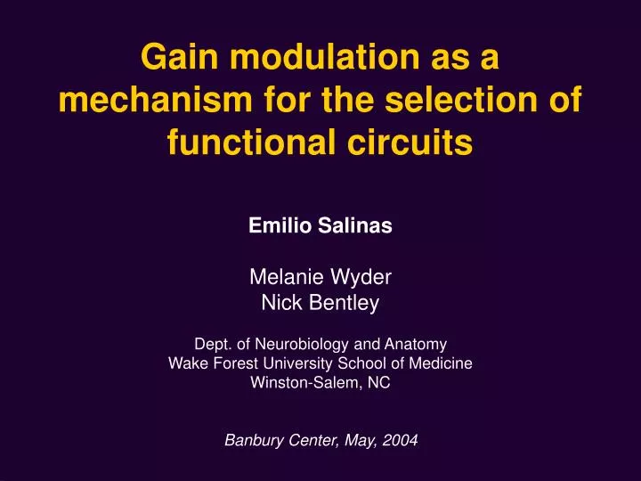 gain modulation as a mechanism for the selection of functional circuits