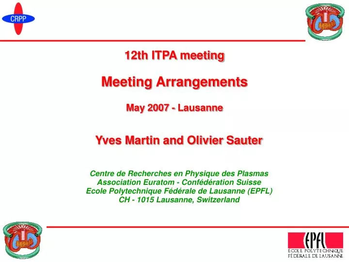 12th itpa meeting meeting arrangements may 2007 lausanne