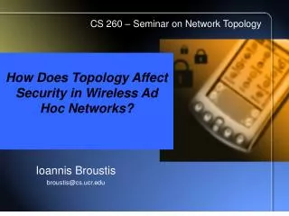 How Does Topology Affect Security in Wireless Ad Hoc Networks?