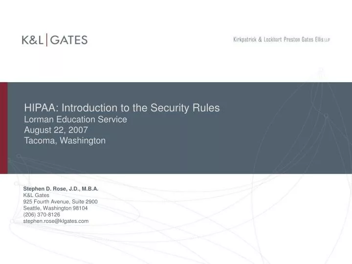 hipaa introduction to the security rules lorman education service august 22 2007 tacoma washington
