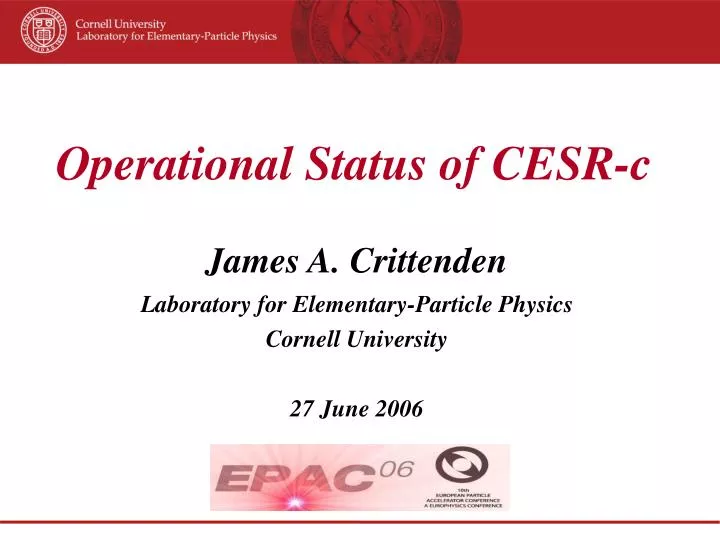 james a crittenden laboratory for elementary particle physics cornell university 27 june 2006