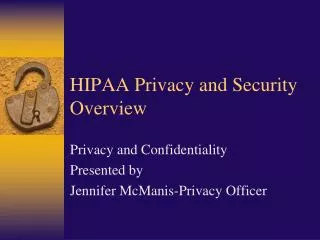 HIPAA Privacy and Security Overview