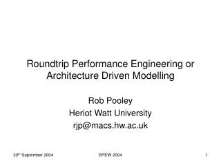 Roundtrip Performance Engineering or Architecture Driven Modelling