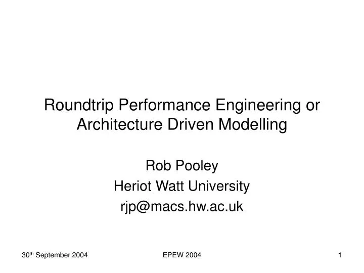 roundtrip performance engineering or architecture driven modelling