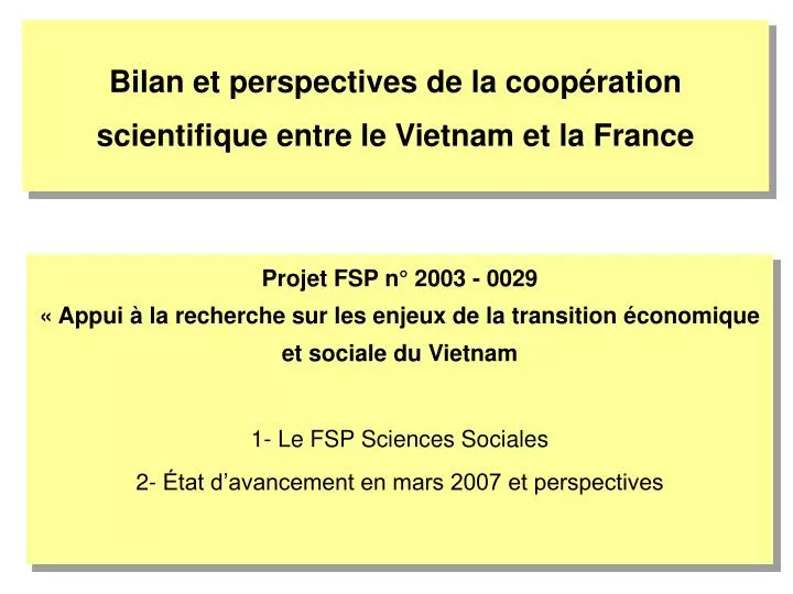 bilan et perspectives de la coop ration scientifique entre le vietnam et la france