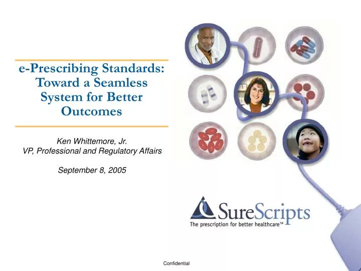 e prescribing standards toward a seamless system for better outcomes