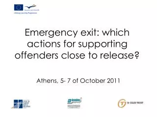 Emergency exit: which actions for supporting offenders close to release?