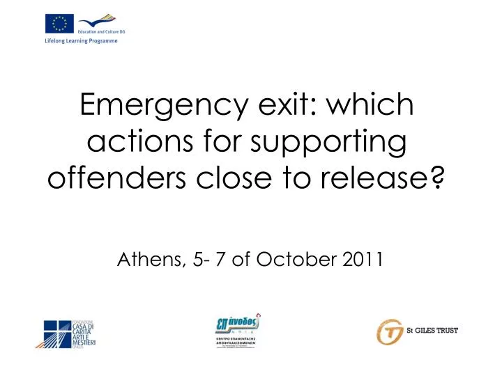 emergency exit which actions for supporting offenders close to release
