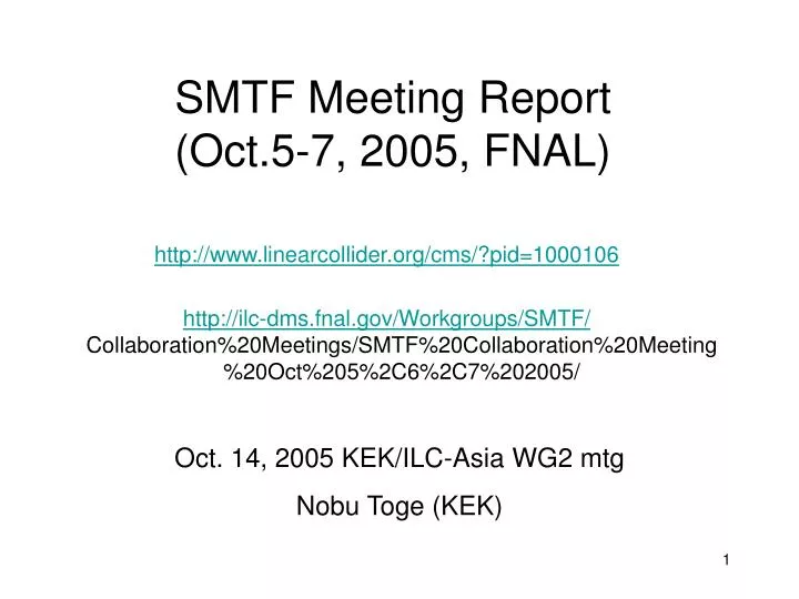 smtf meeting report oct 5 7 2005 fnal