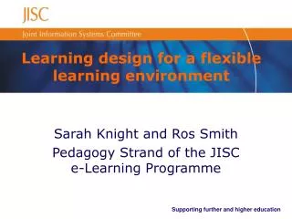 Learning design for a flexible learning environment