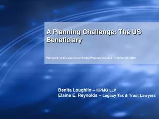A Planning Challenge: The US Beneficiary