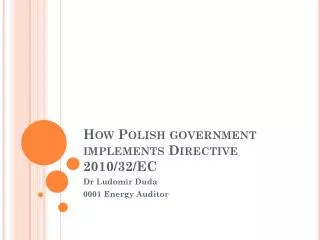 How Polish government implement s Directive 2010/32/EC