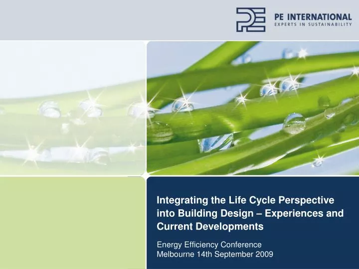 integrating the life cycle perspective into building design experiences and current developments