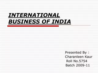 INTERNATIONAL BUSINESS OF INDIA