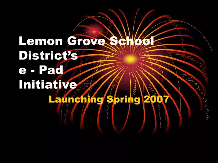 lemon grove school district s e pad initiative
