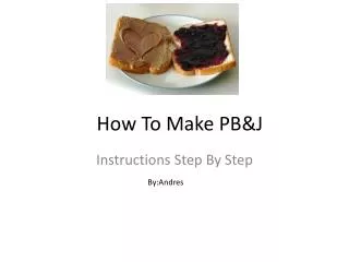 How To Make PB&amp;J