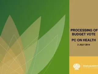 PROCESSING OF BUDGET VOTE PC ON HEALTH 2 JULY 2014