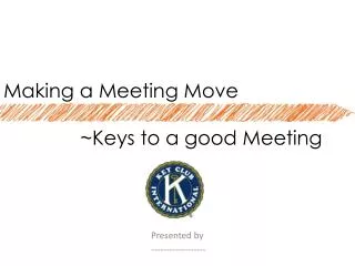 Making a Meeting Move ~Keys to a good Meeting