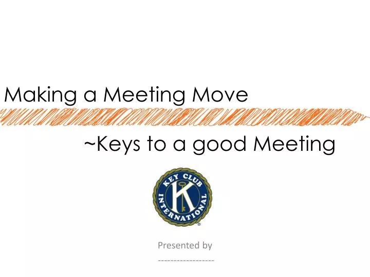 making a meeting move keys to a good meeting