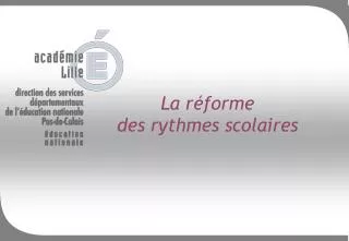 la r forme des rythmes scolaires