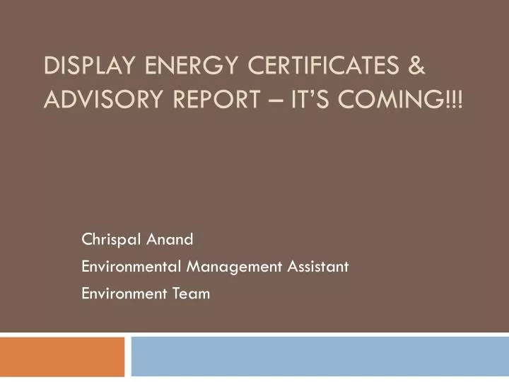 display energy certificates advisory report it s coming