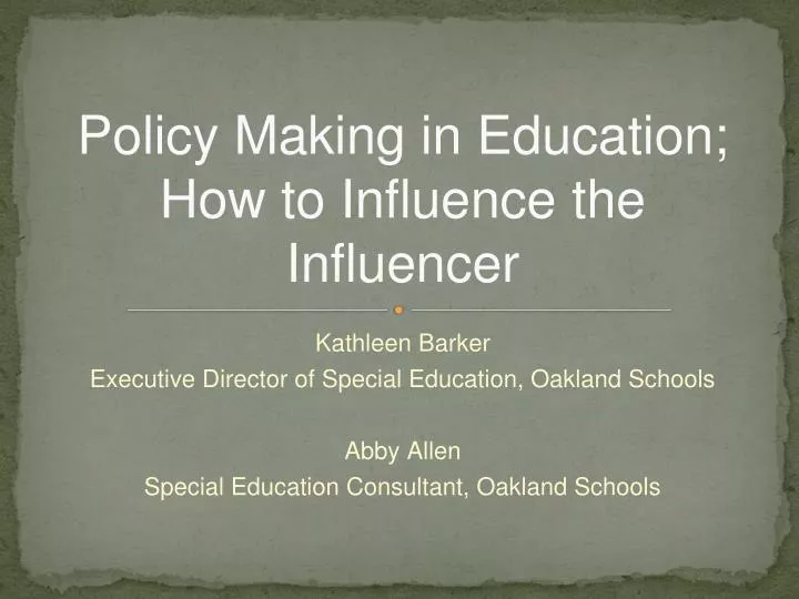 policy making in education how to influence the influencer