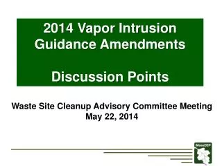 2014 Vapor Intrusion Guidance Amendments Discussion Points