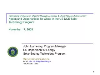 John Lushetsky, Program Manager US Department of Energy Solar Energy Technology Program