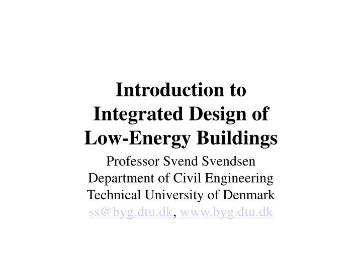 introduction to integrated design of low energy buildings