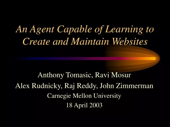 an agent capable of learning to create and maintain websites