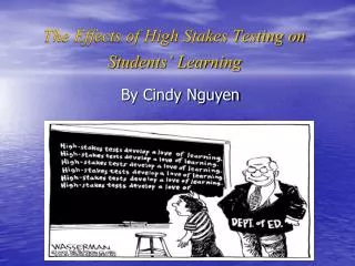 The Effects of High Stakes Testing on Students’ Learning