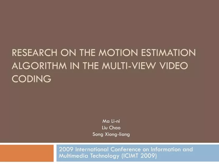 research on the motion estimation algorithm in the multi view video coding