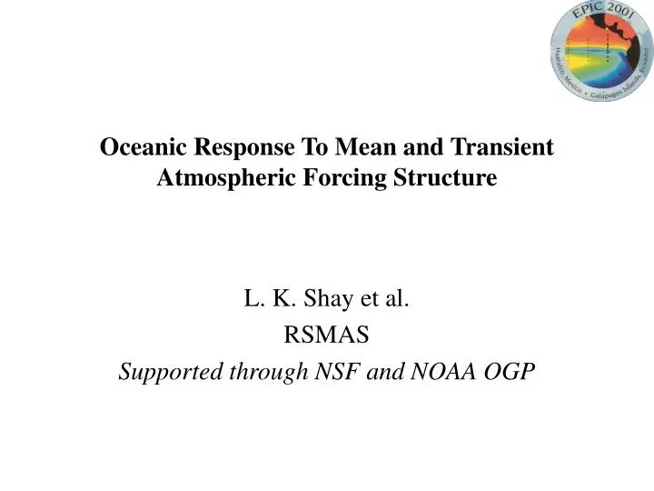oceanic response to mean and transient atmospheric forcing structure