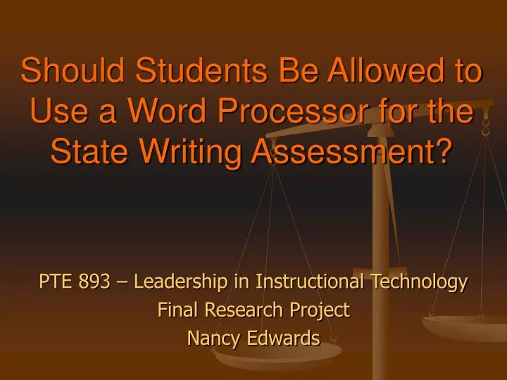 should students be allowed to use a word processor for the state writing assessment