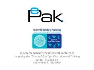Society for Scholarly Publishing IN Conference