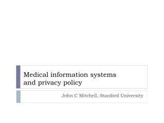 Medical information systems and privacy policy