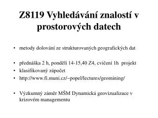 Z8119 Vyhledávání znalostí v prostorových datech