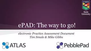ePAD: The way to go!