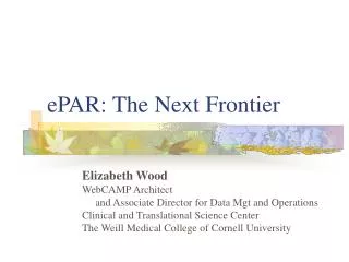 ePAR: The Next Frontier