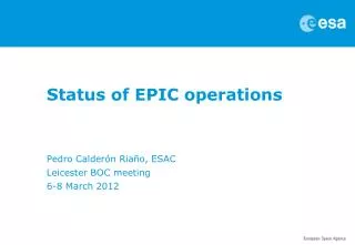 Status of EPIC operations