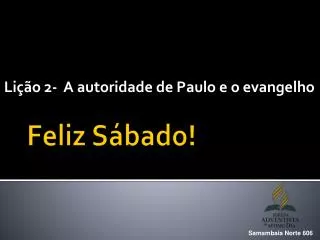 li o 2 a autoridade de paulo e o evangelho