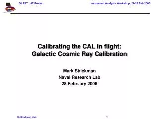 Calibrating the CAL in flight: Galactic Cosmic Ray Calibration